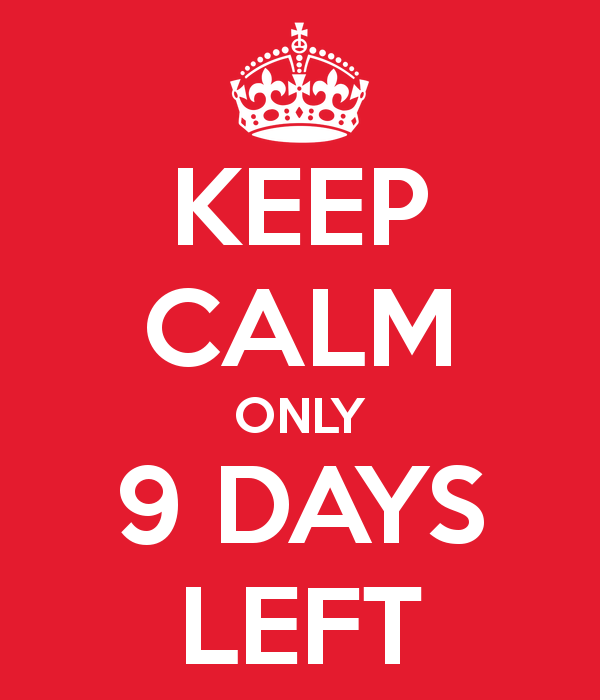 keep-calm-only-9-days-left-2.png