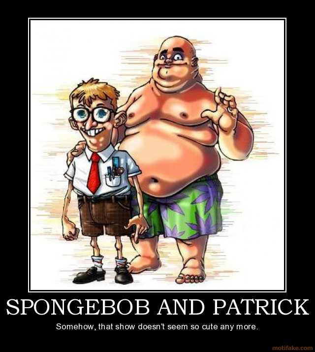spongebob-and-patrick-spongebob-and-patrick-demotivational-poster-1272319901.jpg